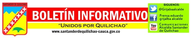 Boletín Informativo Alcaldía de Santander de Quilichao