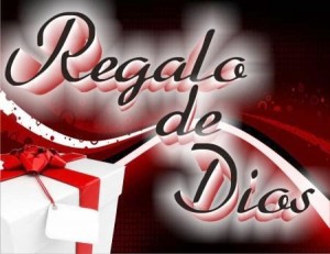 Regalo de Dios Regalo de Dios