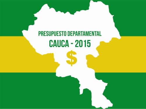 Presupuesto departamental - Cauca 2015 Presupuesto departamental - Cauca 2015