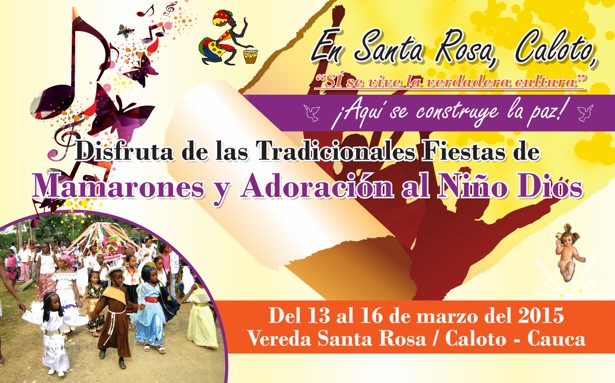 Fiestas de Santa Rosa - Caloto - Adoración al Niño Dios Fiestas de Santa Rosa - Caloto - Adoración al Niño Dios