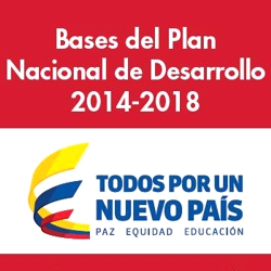 Plan Nacional de Desarrollo 2014 - 2018 - Colombia Plan Nacional de Desarrollo 2014 - 2018 - Colombia