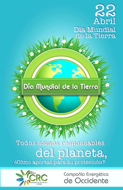 22 Abril - Día Mundial de la Tierra 22 Abril - Día Mundial de la Tierra