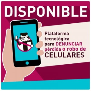 Plataforma para denunciar la pérdida o robo de celulares Plataforma para denunciar la pérdida de celulares
