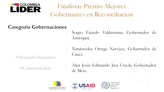 Finalistas Premio Mejores Gobernantes en Reconciliación Finalistas Premio Mejores Gobernantes en Reconciliación