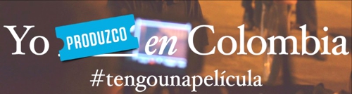 Tengo una pelicula - Yo produzco en Colombia Tengo una pelicula - Yo produzco en Colombia