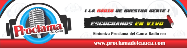 Proclama del Cauca Radio - La radio de nuestra gente