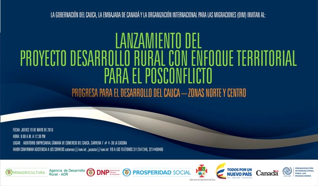 Lanzamiento del Proyecto Desarrollo Rural con Enfoque Territorial para el Posconflicto en el Cauca Lanzamiento del Proyecto Desarrollo Rural con Enfoque Territorial para el Posconflicto en el Cauca