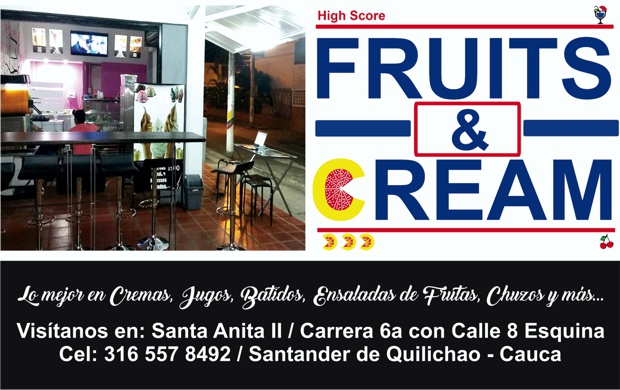 FRUITS & CREAM - SANTA ANITA 2 - SANTANDER DE QUILICHAO