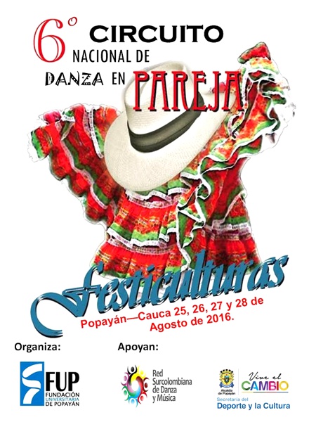 6 CIRCUITO NACIONAL DE DANZA EN PAREJA - FESTICULTURAS - AGOSTO 2016 6 CIRCUITO NACIONAL DE DANZA EN PAREJA - FESTICULTURAS - AGOSTO 2016