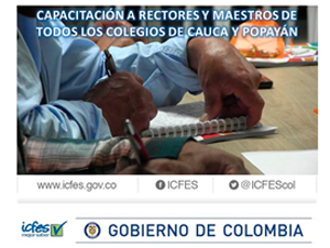 Icfes capacitará a rectores y maestros de los colegios de Cauca Icfes capacitará a rectores y maestros de los colegios de Cauca