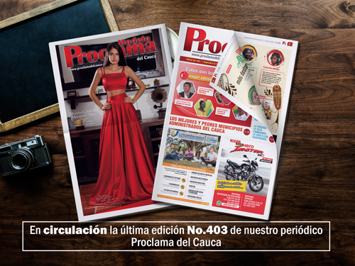 Lea gratis la edición impresa No. 403 de Proclama del Cauca Lea gratis la edición impresa No. 403 de Proclama del Cauca