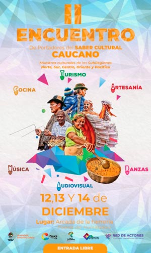 Popayán escenario del ‘II Encuentro de Portadores del Saber Cultural Caucano’ Popayán escenario del ‘II Encuentro de Portadores del Saber Cultural Caucano’
