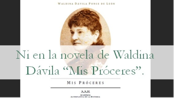 Mis Próceres de Waldina Dávila Ponce de León