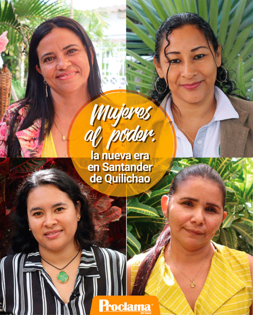 Mujeres al poder, la nueva era en Santander de Quilichao Mujeres al poder, la nueva era en Santander de Quilichao