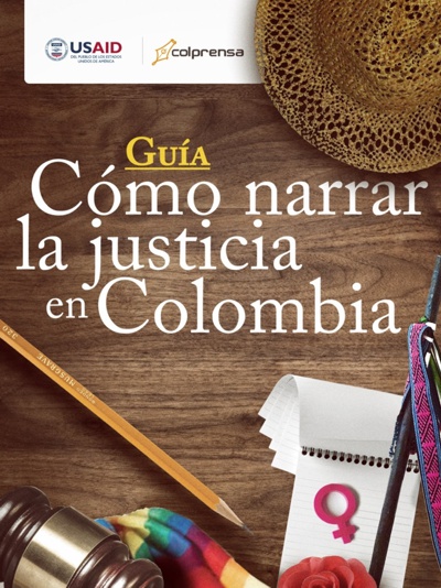 Cómo narrar la justicia en Colombia Cómo narrar la justicia en Colombia