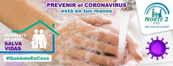 Prevenir el Coronavirus empieza por tus manos - ESE Norte 2