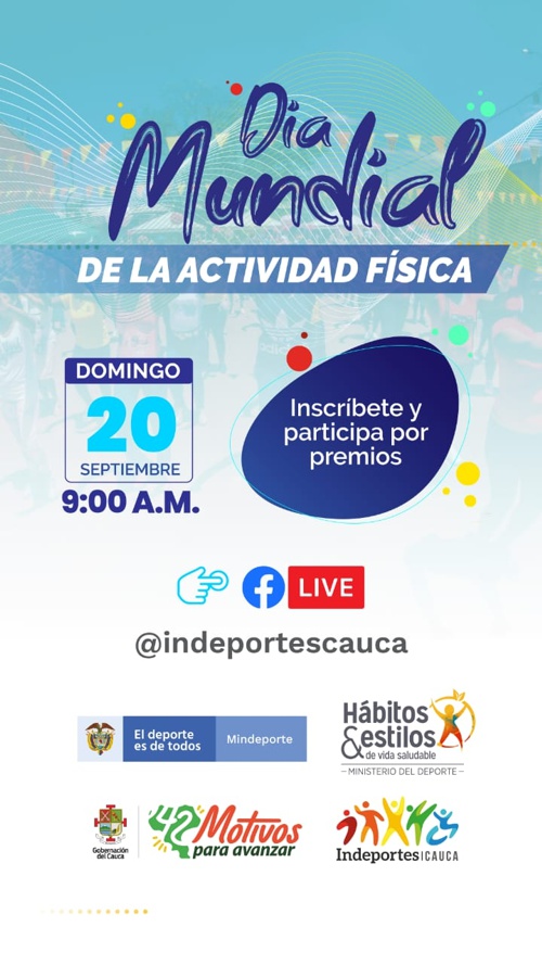 Indeportes Cauca invita a celebrar el Día Mundial de la Actividad Física.