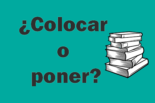 VINDICACIÓN DEL VERBO PONER
