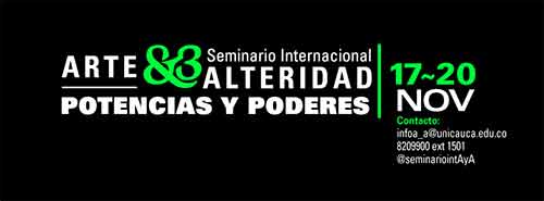 III Seminario Internacional de Arte y Alteridad. Potencias y Poderes III Seminario Internacional de Arte y Alteridad. Potencias y Poderes