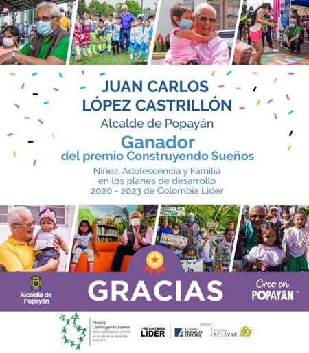 Alcalde de Popayán Juan Carlos López Castrillón fue el ganador del Premio Construyendo Sueños Alcalde de Popayán Juan Carlos López Castrillón fue el ganador del Premio Construyendo Sueños