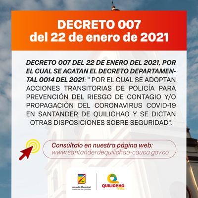 Decreto No. 007 de 2021 - Alcaldía Santander de Quilichao Decreto No. 007 de 2021 - Alcaldía Santander de Quilichao