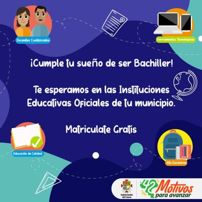 ¡Cumple tu sueño de ser bachiller en el Cauca!