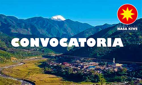 Convocatoria de la Corporación Nasa Kiwe y Alcaldía de Páez para proceso de reasentamiento y reubicación