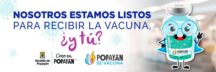 Inicia vacunación Covid-19 en Popayán