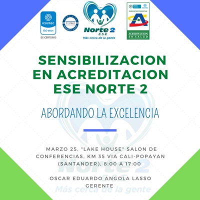 Sensibilización en Acreditación ESE Norte 2 Sensibilización en Acreditación ESE Norte 2