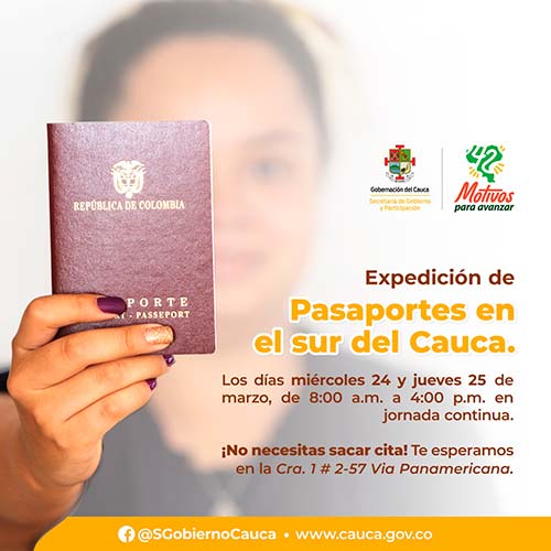 INVITACIÓN EXPEDICIÓN DE PASAPORTES EN EL SUR DEL CAUCA: