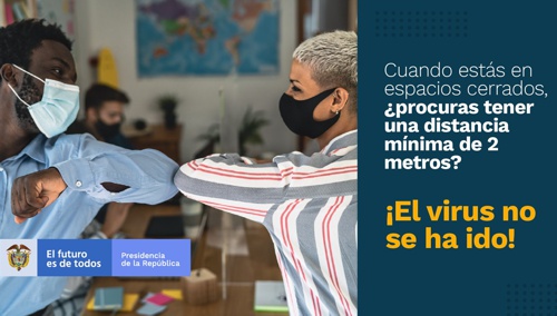 El virus no se ha ido - Gobierno de Colombia