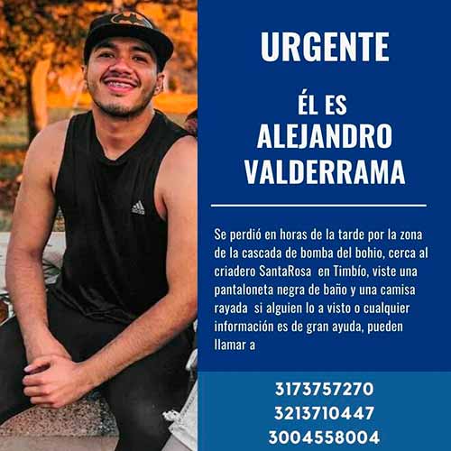 Continúan las labores de búsqueda de Alejandro Valderrama Continúan las labores de búsqueda de Alejandro Valderrama
