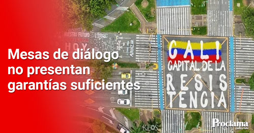 Mesas de diálogo no presentan garantías suficientes