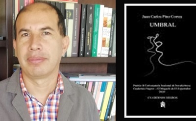 “Umbral”. De Juan Carlos Pino Correa, premio Nacional de Novela “Umbral”. De Juan Carlos Pino Correa, premio Nacional de Novela