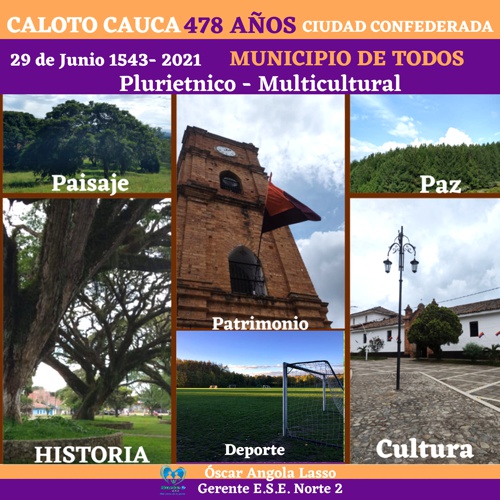 ESE Norte 2 felicita al Municipio de Caloto en su cumpleaños No. 478 ESE Norte 2 felicita al Municipio de Caloto en su cumpleaños No. 478