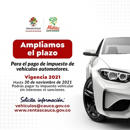 Gobernación del Cauca amplía plazo para pago de impuesto vehicular. Gobernación del Cauca amplía plazo para pago de impuesto vehicular.