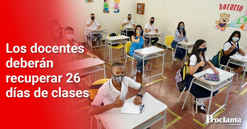 Docentes deberán recuperar clases de manera presencial