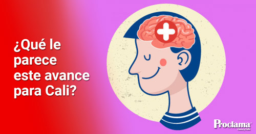 La Política Pública de Salud Mental, es una realidad para Cali