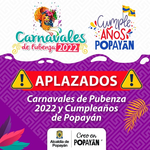 Aplazan Carnavales de Pubenza y cumpleaños de Popayán Aplazan Carnavales de Pubenza y cumpleaños de Popayán