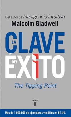 La clave del éxito - The Tipping point La clave del éxito - The Tipping point