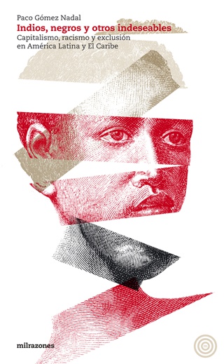 Indios, negros y otros indeseables