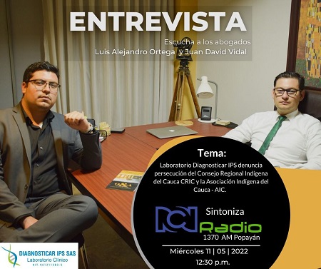 LABORATORIO DIAGNOSTICAR IPS DENUNCIA PERSECUCIÓN DEL CONSEJO REGIONAL INDÍGENA DEL CAUCA- CRIC Y LA ASOCIACIÓN INDIGENA DEL CAUCA - AIC.