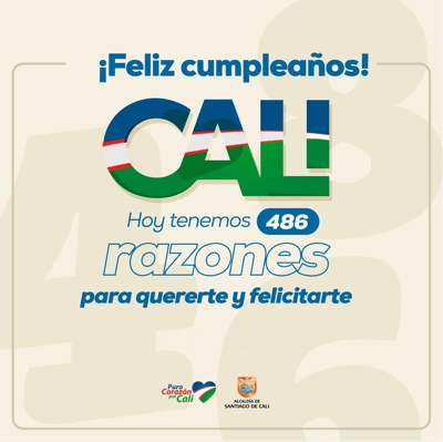 Feliz Cumpleaños No. 486 de Cali Feliz Cumpleaños No. 486 de Cali