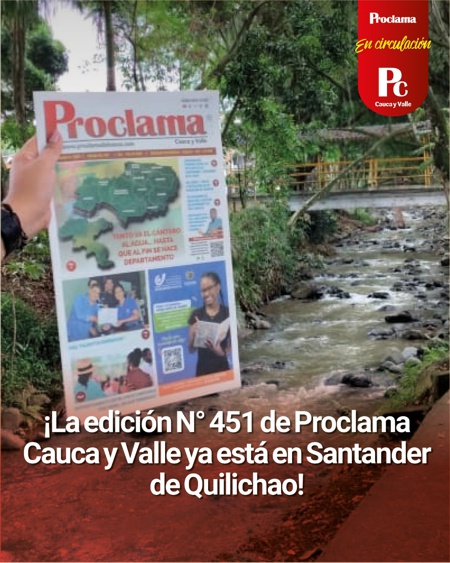 En circulación Edición Impresa #451 de Proclama Cauca y Valle