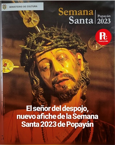 El señor del despojo, el afiche de la Semana Santa de Popayán 2023. El señor del despojo, el afiche de la Semana Santa de Popayán 2023.