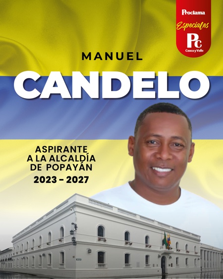 6. Manuel Candelo Riascos - Candidato Alcaldía de Popayán 6. Manuel Candelo Riascos - Candidato Alcaldía de Popayán