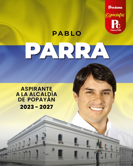 7. Pablo Parra Solano -Candidato Alcaldía de Popayán 7. Pablo Parra Solano -Candidato Alcaldía de Popayán