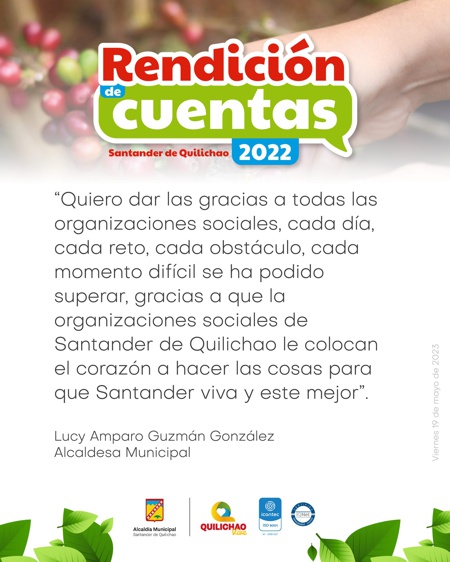 Rendición de Cuentas 2022 - Alcaldía de Santander de Quilichao Rendición de Cuentas 2022 - Alcaldía de Santander de Quilichao