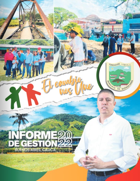Informe de Gestión 2022 - Alcaldía de Buenos Aires - Cauca - Oscar Eduin López