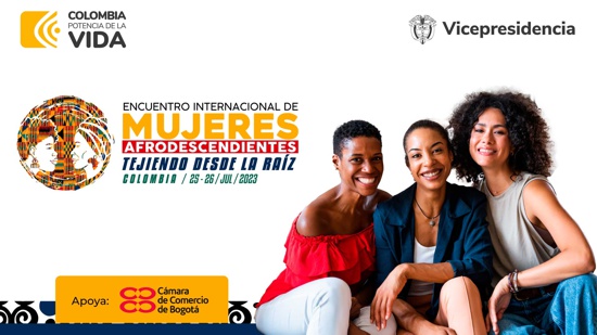 Encuentro Internacional de Mujeres Afrodescendientes - Tejiendo desde la Raíz